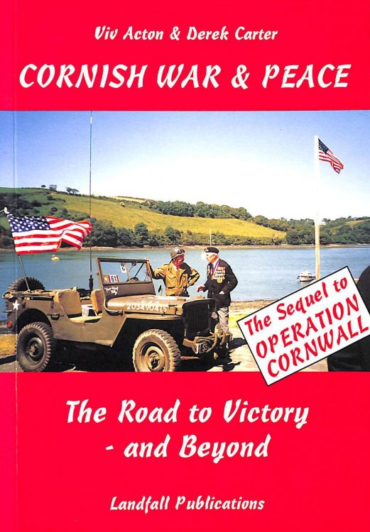 Cornish War and Peace: The Road to Victory - and Beyond