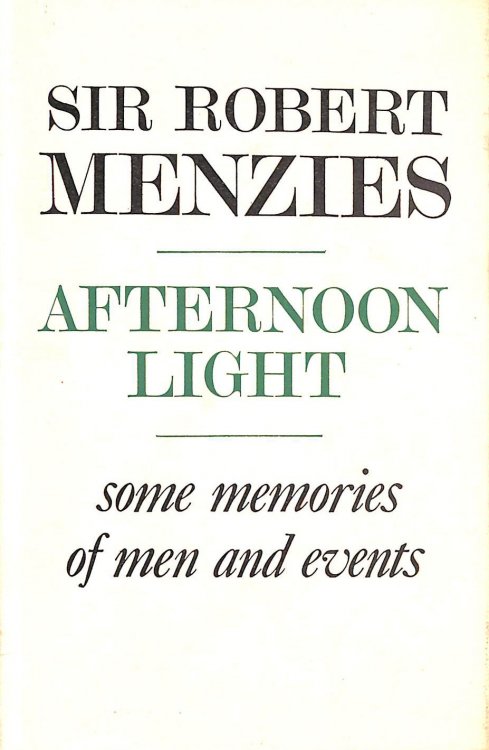 Afternoon Light: Some Memories Of Men And Events