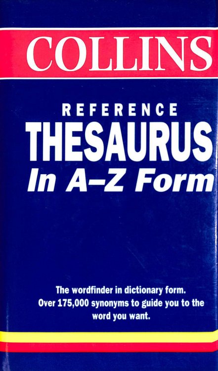 Collins Reference Thesaurus in A-Z Form