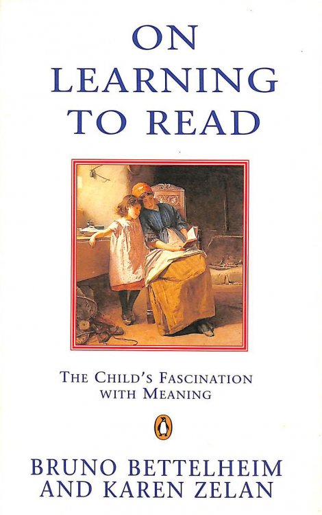On Learning to Read: The Child's Fascination with Meaning (Penguin psychology)