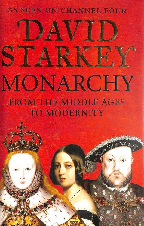 Monarchy: From the Middle Ages to Modernity