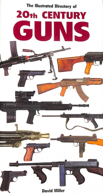 Illustrated Directory 20th Century Guns