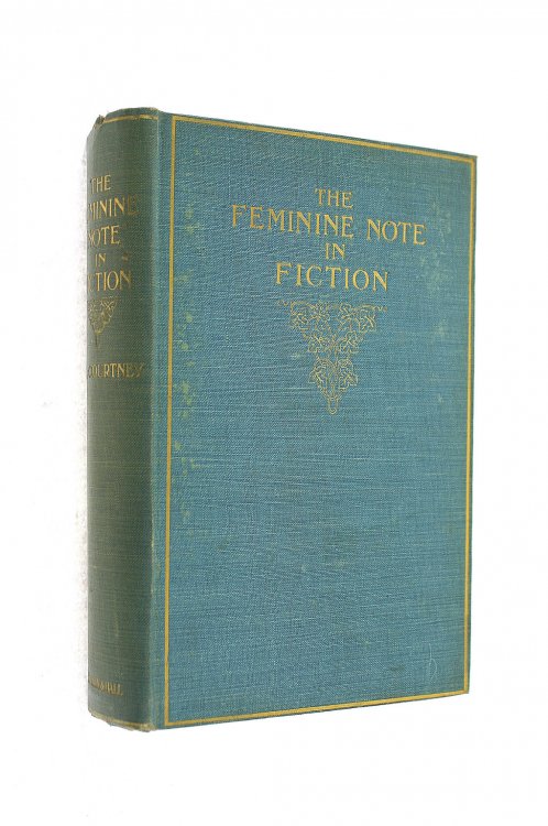 The Feminine Note in Fiction
