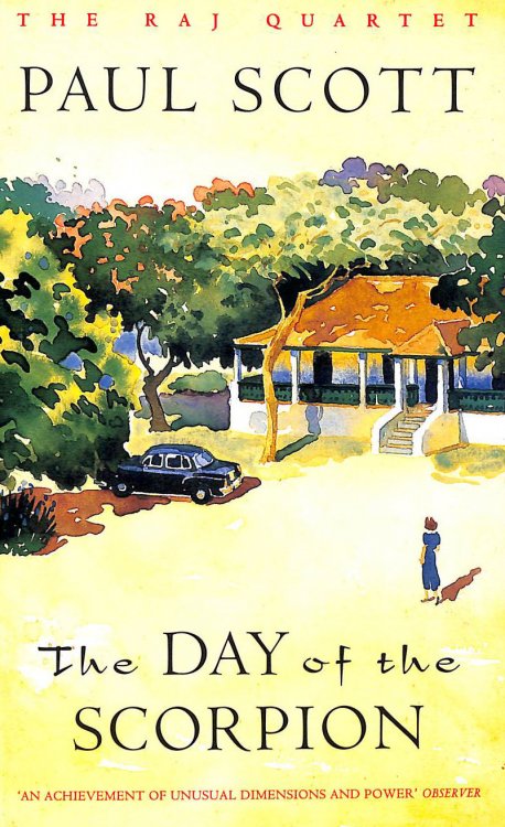 The Day Of The Scorpion (Raj Quartet)