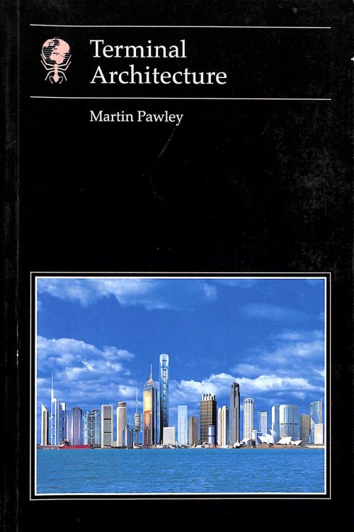 Terminal Architecture (Essays in Art & Culture S.)