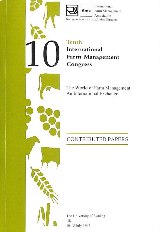 Tenth International Farm Management Congress: The World of Farm Management - An International Exchange. Contributed Papers.