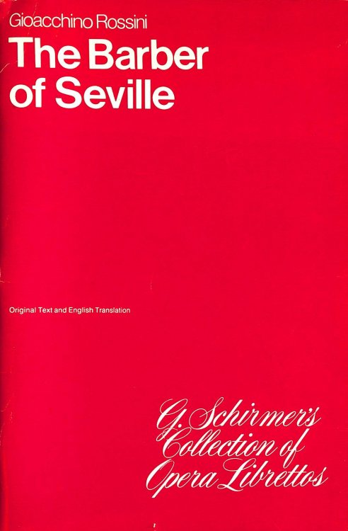The Barber of Seville: A Comic Opera in Three Acts