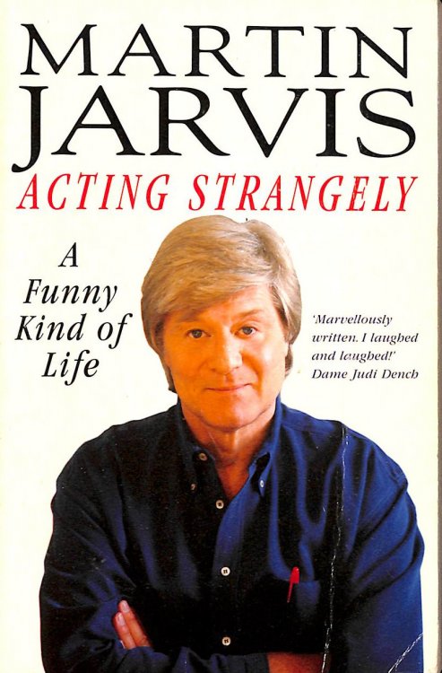 Acting Strangely: A Funny Kind of Life