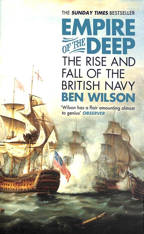 Empire of the Deep: The Rise and Fall of the British Navy