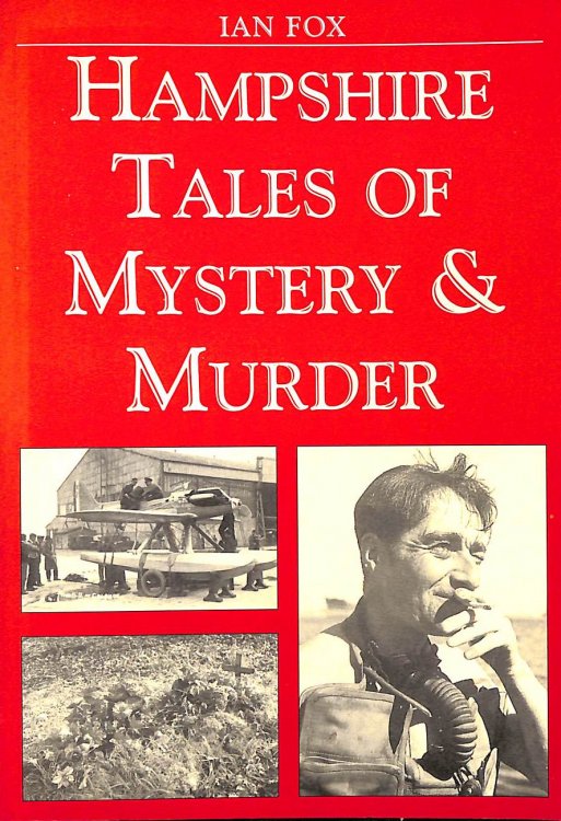 Hampshire Tales of Mystery and Murder (Mystery & Murder)