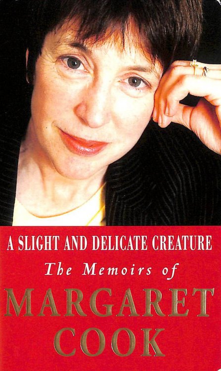 A Slight and Delicate Creature: The Memoirs of Margaret Cook