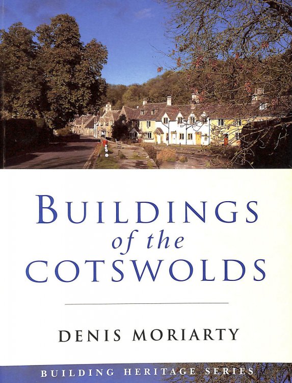 Buildings Of The Cotswolds (Building Heritage)
