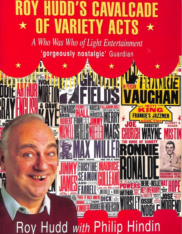 Roy Hudd's Cavalcade Variety Acts: A Who Was Who Of Light Entertainment, 1945-60
