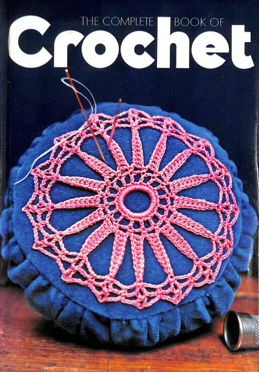 Complete Book of Crochet, The