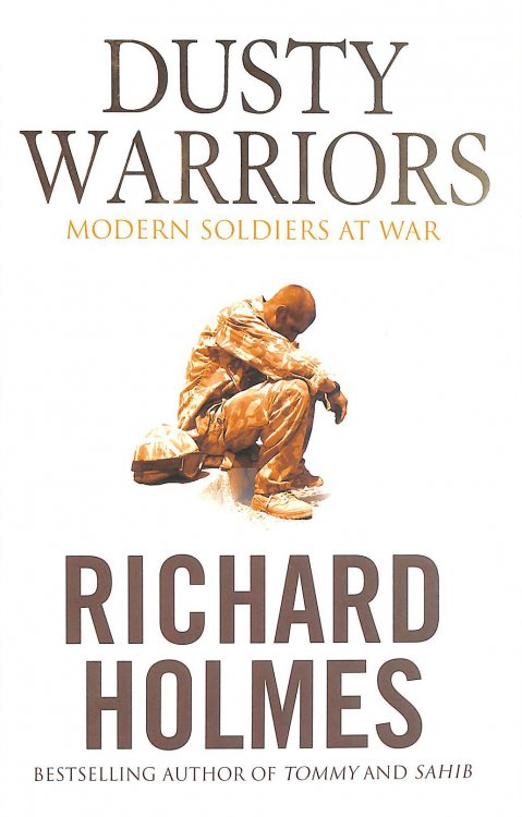 Dusty Warriors: Modern Soldiers at War