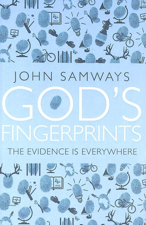 God's Fingerprints: The Evidence is Everywhere