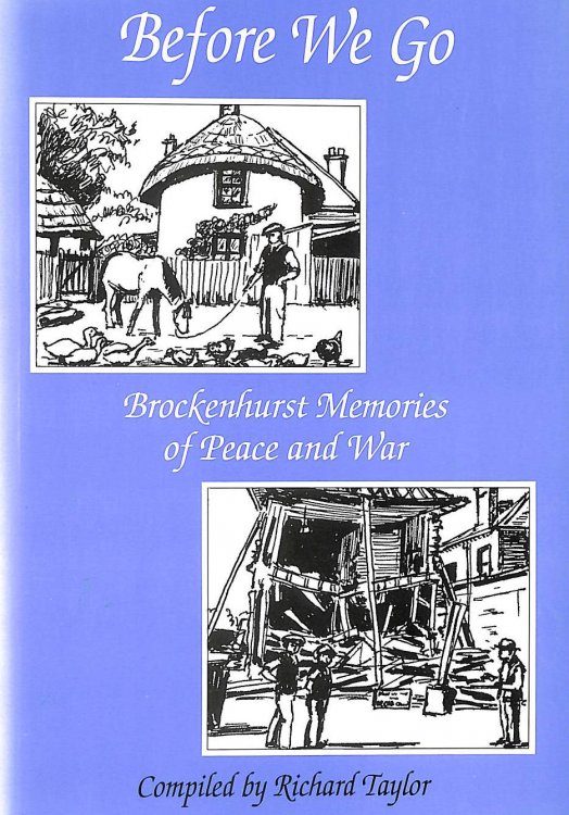 Before we go: Brockenhurst memories of peace and war c.1914-1945