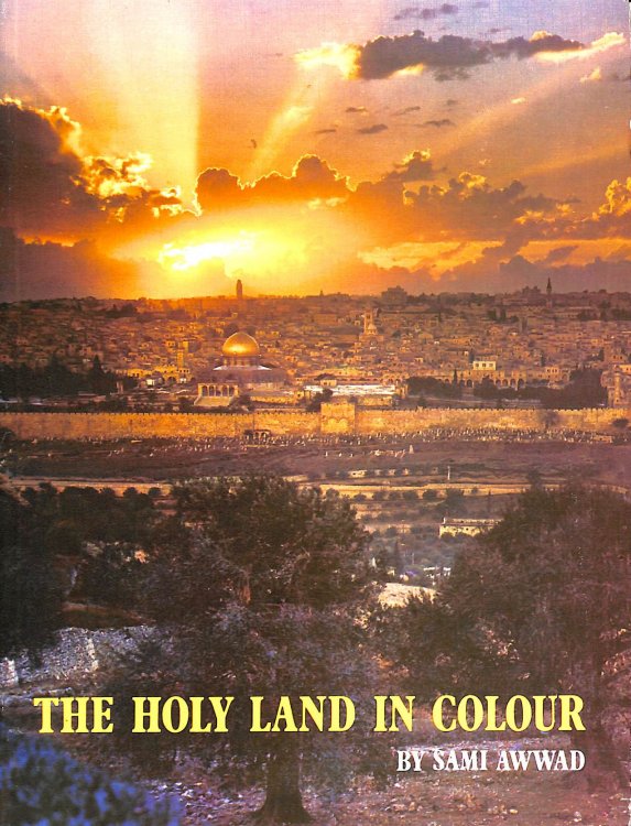 The Holy Land In Colour.