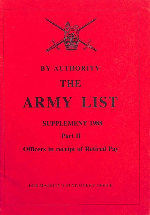 The Army List Officers in Receipt of Retired Pay Supplement 1988: Part II