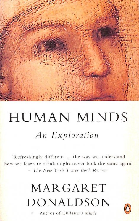 Human Minds: An Exploration (Penguin Psychology S.)