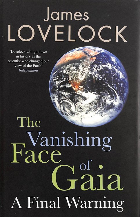The Vanishing Face of Gaia: A Final Warning