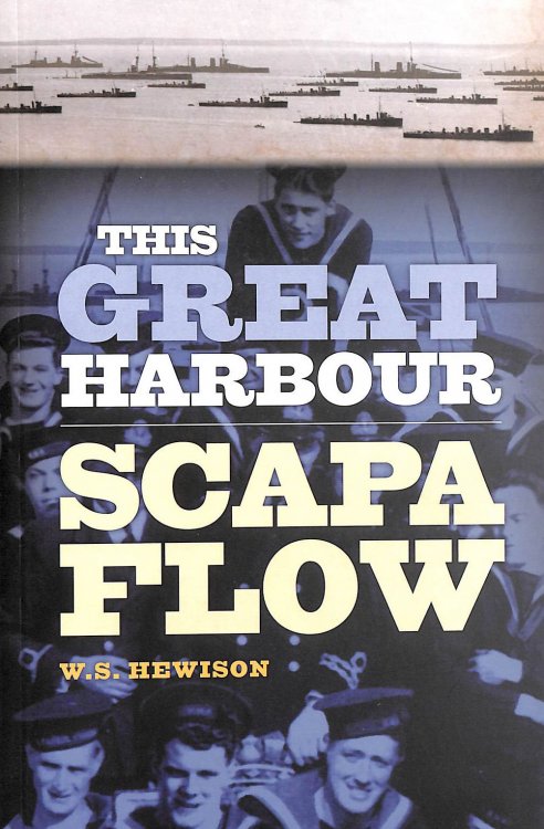 This Great Harbour: Scapa Flow
