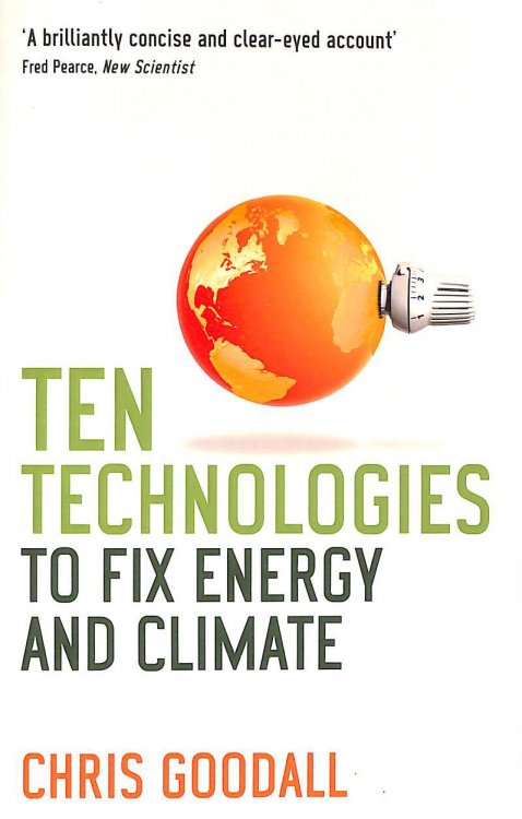 Ten Technologies to Fix Energy and Climate