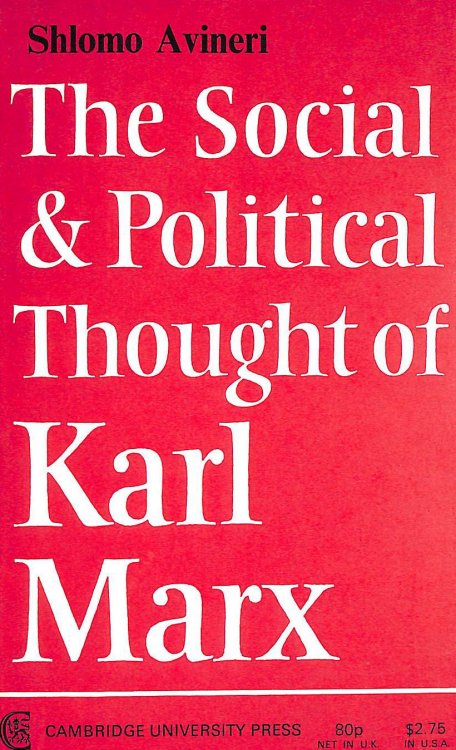 Social Political Thought Karl Marx (Cambridge Studies in the History and Theory of Politics)