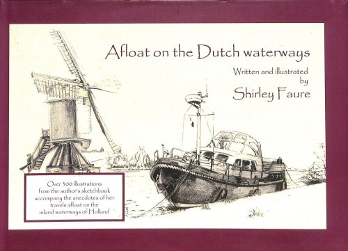 Afloat on the Dutch Waterways