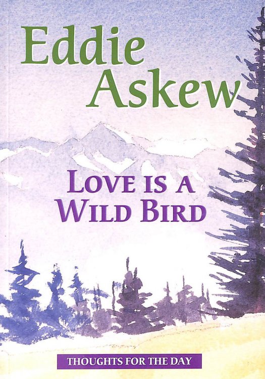 Love is a Wild Bird