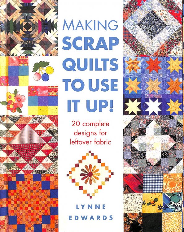 Making Scrap Quilts to Use it up