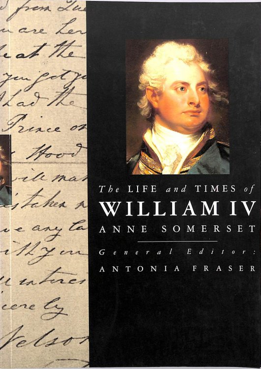 The Life and Times of William IV