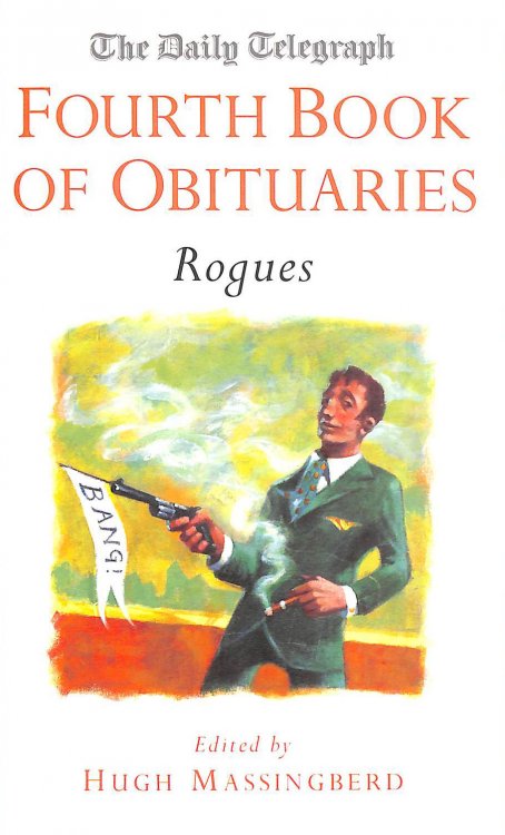 The Daily Telegraph Fourth Book of Obituaries:Scoundrels and Scalliwags: v.4 (Daily Telegraph Book of Obituaries)