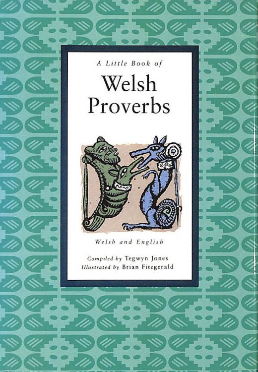 A Little Book of Welsh Proverbs (Little Welsh bookshelf)