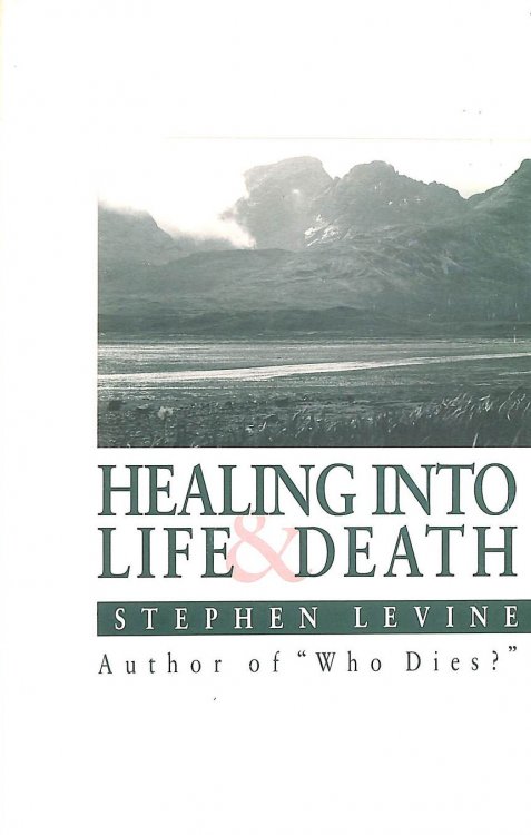 Healing into Life and Death