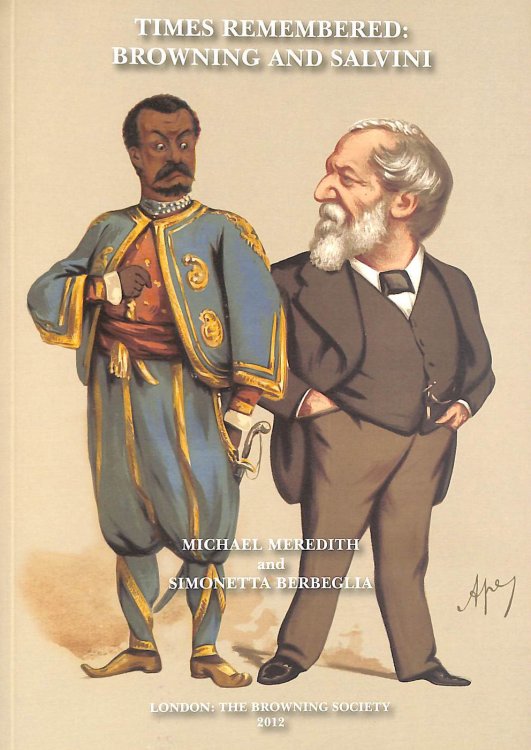 Times Remembered: Browning and Salvini