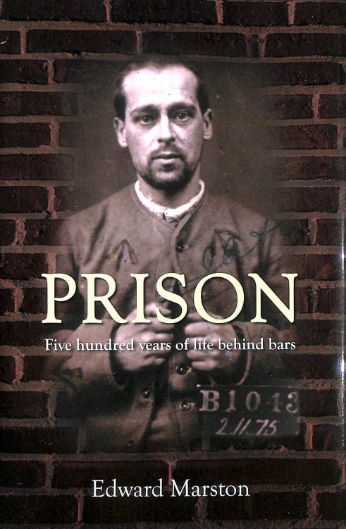 Prison:Five Hundred Years of Life Behind Bars