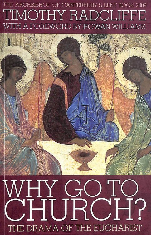 Why Go to Church: The Drama of the Eucharist