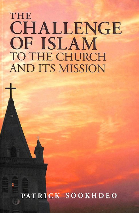 The Challenge of Islam to the Church and Its Mission