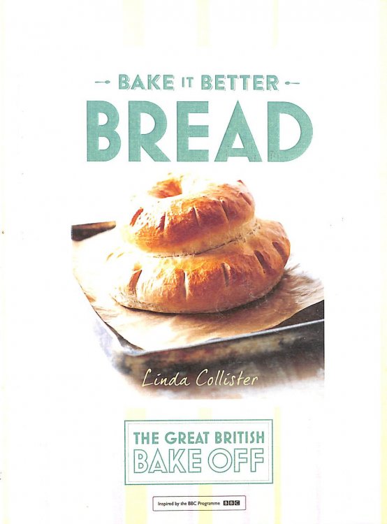 Great British Bake Off - Bake it Better (No.4): Bread