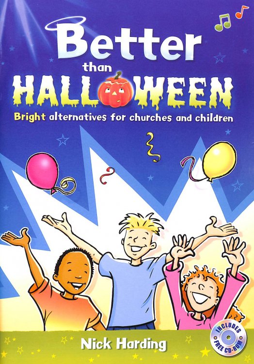 Better Than Halloween: Bright Alternatives for Churches and Children