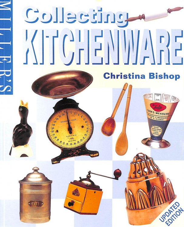 Miller's Guide to Collecting Kitchenware