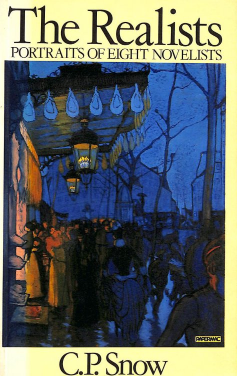 The Realists: Portraits of Eight Novelists: Stendhal, Balzac, Dickens, Dostoevsky, Tolstoy, Galdos, Henry James, Proust