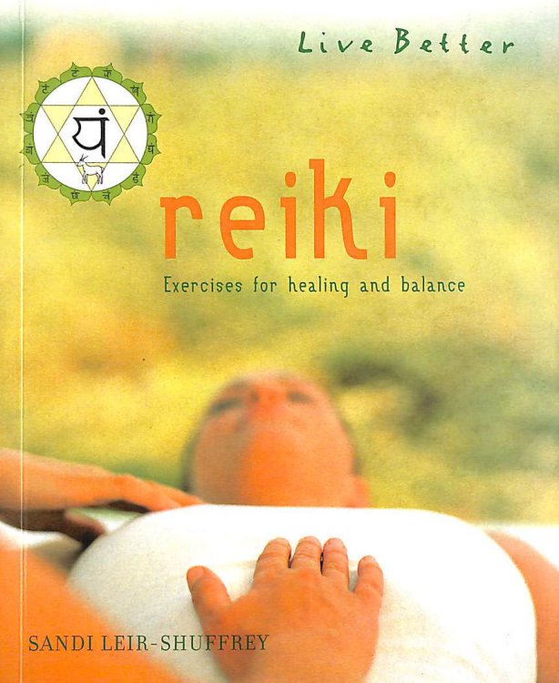 Reiki: Exercises for Healing and Balance (Live Better S.)