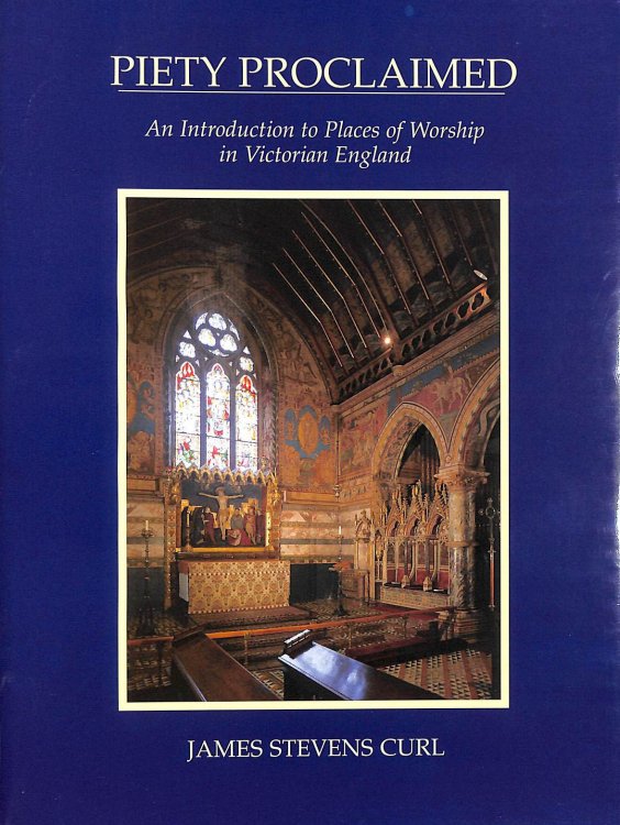 Image for Piety Proclaimed: An Introduction to Places of Worship in Victorian England Piety Proclaimed: An Introduction to Places of Worship in Victorian England