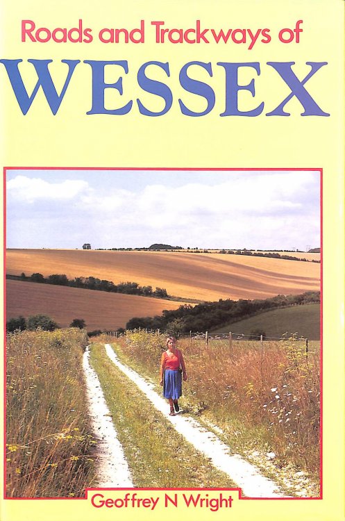 Roads and Trackways of Wessex