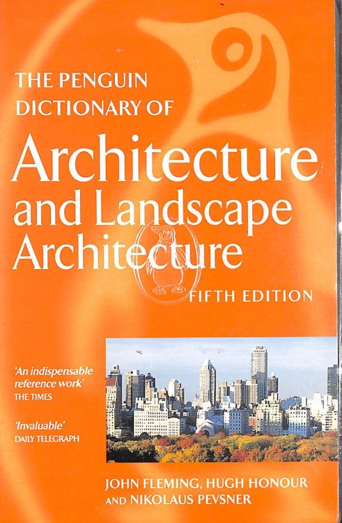 The Penguin Dictionary of Architecture and Landscape Architecture: Fifth Edition (Dictionary, Penguin)