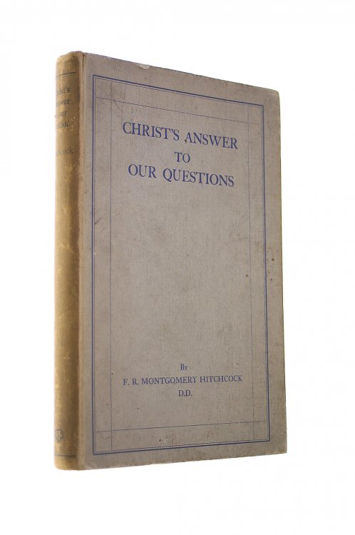 Christ's Answer To Our Questions