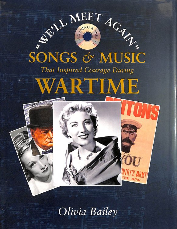 We'll Meet Again: Songs and Music That Inspired Courage During Wartime