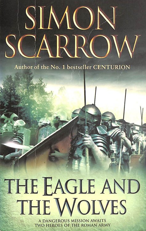 The Eagle and the Wolves (Eagles of the Empire 4)